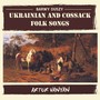 Ukrainian and cossack folk Songs