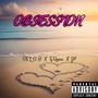 Obsession (feat. Ty Wynne & JP) [Explicit]