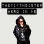 Hero In Me (Explicit)