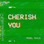 Cherish You