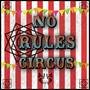 No Rules Circus