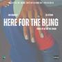 Here For The Bling (feat. Jak DaGreat) [Explicit]