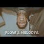 Flow e Melodya (Explicit)