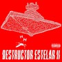 Destructor Estelar II (Explicit)