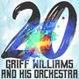 20 Hits of Griff Williams and His Orchestra