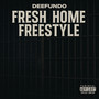 Fresh Home Freestyle (Explicit)