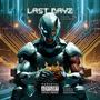 Last Dayz (feat. Dj Pretty Black) [Explicit]