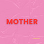 Mother