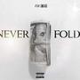 Never Fold (Explicit)