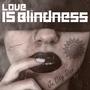 Love Is Blindness (Explicit)