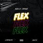 Flex (feat. Lordrapz & Switz) [Explicit]