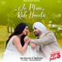 Je Main Rab Hunda (Remix)