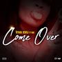 Come Over (feat. Ayara Senoj & Nuk) [Explicit]