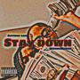 Stay Down (feat. MoeMillion$) [Radio Edit] [Explicit]