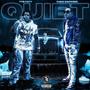 QUIET (feat. Ytb Fatt) [Explicit]