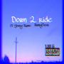 Down 2 Ride (Explicit)