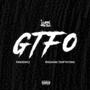 GTFO (feat. Breaking Temptations & Pandemicz) [Explicit]