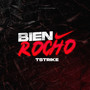 Bien Rocho (Explicit)