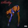 Slutty (Explicit)