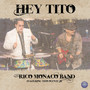 Hey Tito (feat. Tito Puente Jr.)