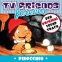 TV Friends Forever - Der Original Sound Track: Pinocchio