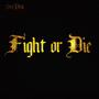 Fight or Die