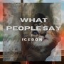 What people say