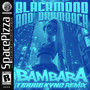 Bambara (Terrie Kynd Remix)