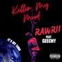 Killing My Mood (feat. Geechy) [Explicit]