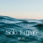 Solo Tú y yo
