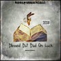 Blessed but Bad on Luck (Explicit)
