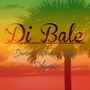'Di Bale (feat. Jozza Rhymez)