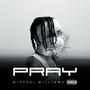 Pray (Explicit)