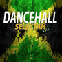 Dance Hall Selektah (Vol. 1)