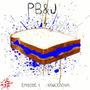 |SOSS HOUSE PRESENTS| PB&J Series Ep. 1 ($aUCENOVA) [Explicit]