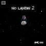 No Landin 2 (Explicit)