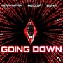 Going Down (feat. MELLO & BUMA ) [Explicit]