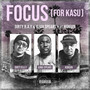 Focus -For Kasu- (feat. 黒韻) [Explicit]