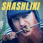 Shashliki (Explicit)