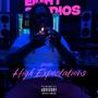 High Expectaions (What's In My Cup?) [Explicit]