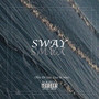 SWAY (feat. Dr.ilda & Lisa lil vinci) [Explicit]