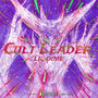 Cult Leader (Explicit)