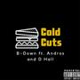 Cold Cuts f (feat. Andros & D Hall) [Explicit]