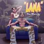 Lana (feat. Fèy)