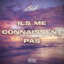 Ils me connaissent pas (Explicit)