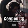 Cooped Up (feat. Paul Blaze) [Explicit]