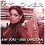 It's Over (feat. Erik Christian)