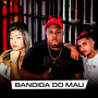 Bandida do Mau (Explicit)