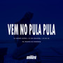 Vem no Pula Pula (Explicit)