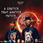 A Brother from Another Mother (Explicit)